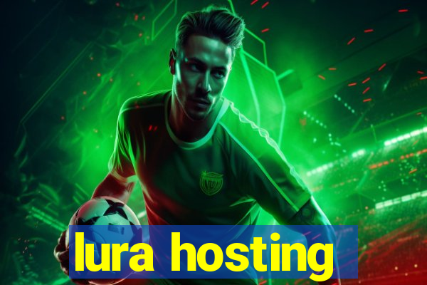 lura hosting